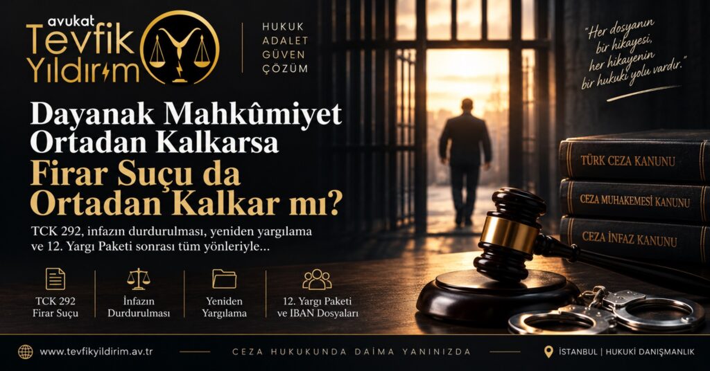 İnfaz Durdurulursa Firar Suçu Ne Olur? TCK 292 Açısından Değerlendirme