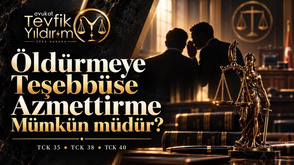 Öldürmeye Teşebbüse Azmettirme Mümkün müdür?